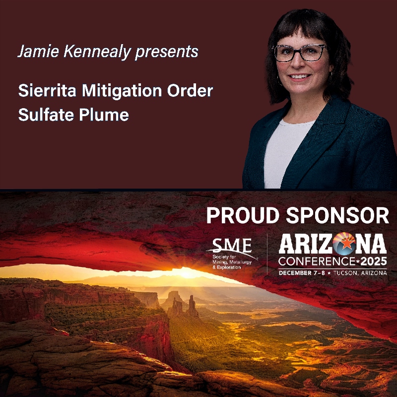 Jamie Kennealy is presenting on the Sierrita Mitigation Order Sulfate Plume at the SME Arizona Conference in Tucson on December 7-8.